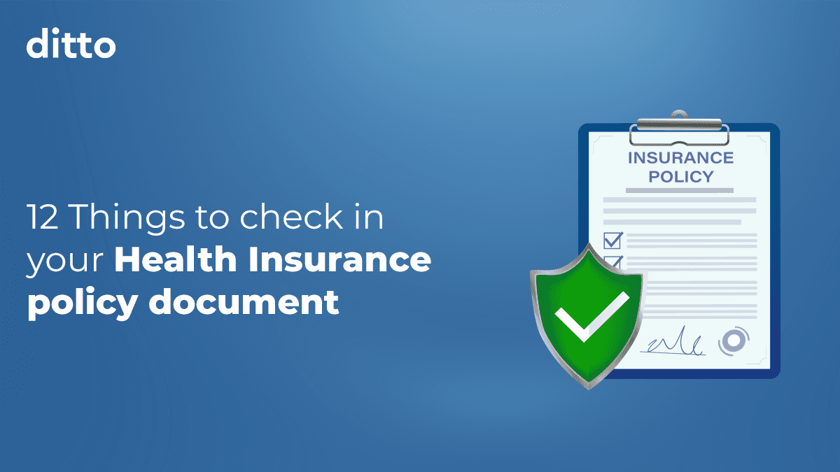 Top 12 things to check in your Health Insurance policy document