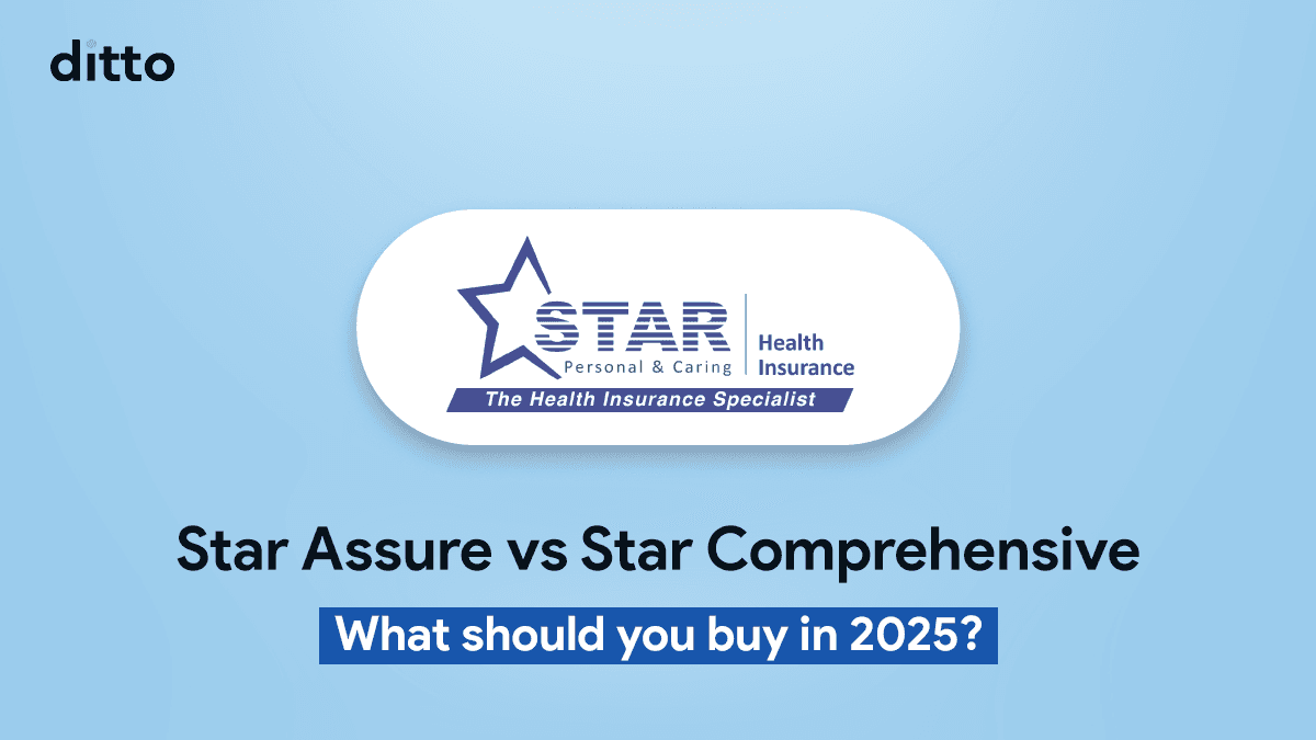 Star Health Assure vs Star Health Comprehensive: Which Health Plan Should You Choose?
