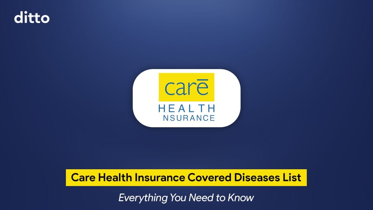 Care Health Insurance Covered Diseases List: Everything You Need To Know