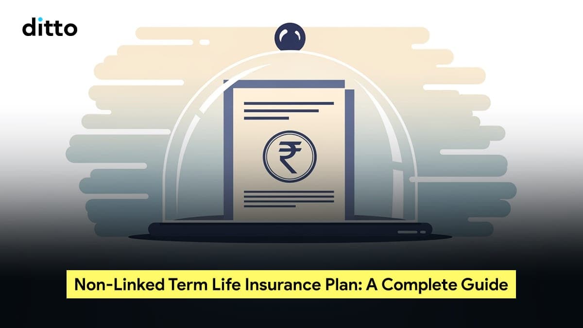 Non-Linked Term Life Insurance Plan: A Complete Guide