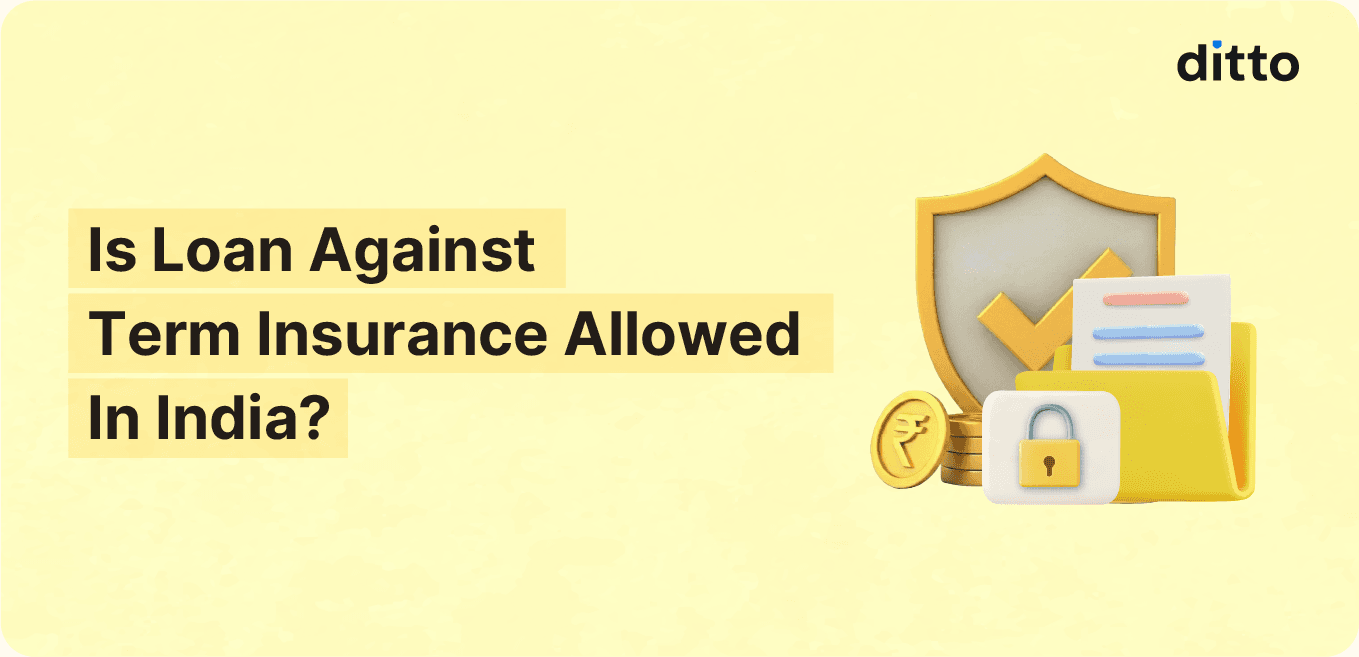 Is Loan Against Term Insurance Allowed in India?