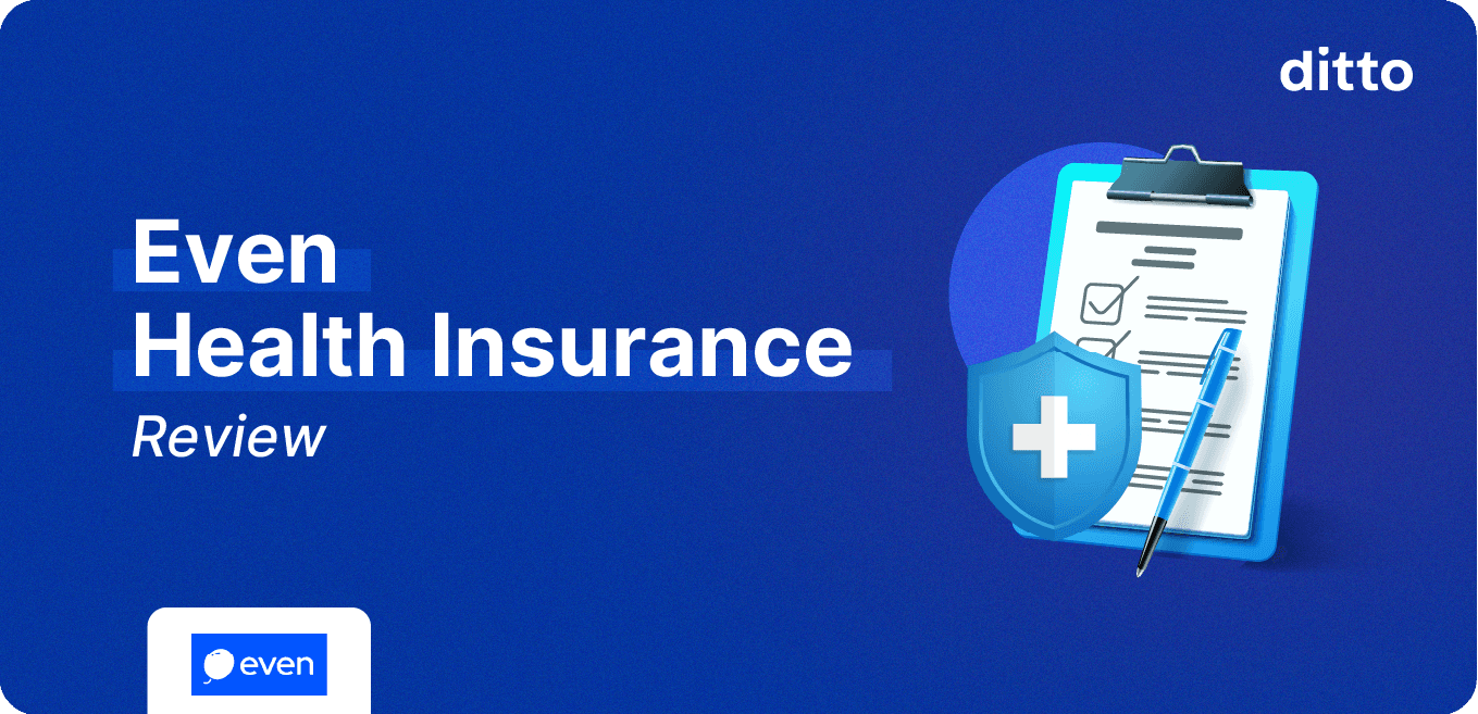 Even Health Insurance: Detailed Review