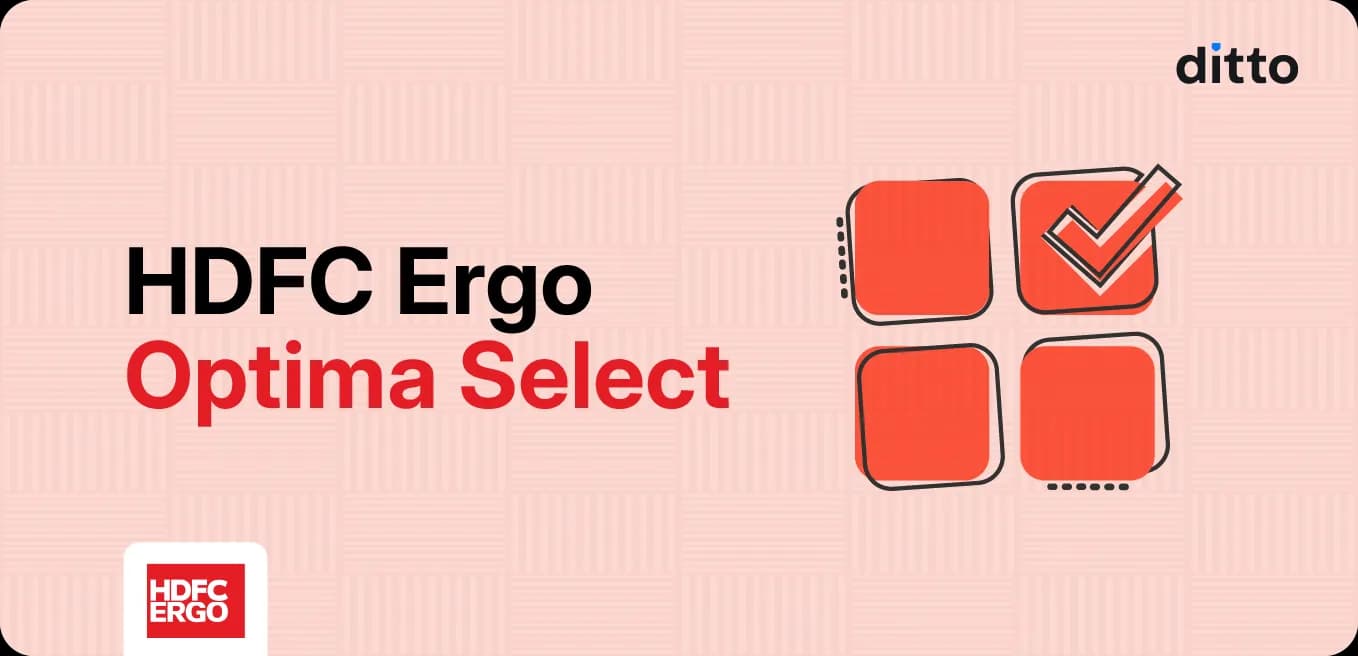 HDFC Ergo Optima Select: Complete Plan Guide