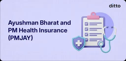 Ayushman Bharat and PM Health Insurance (PMJAY)