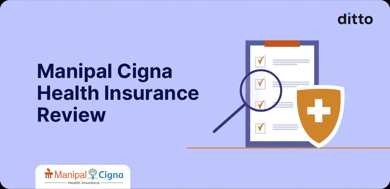 Manipal Cigna Health Insurance Review