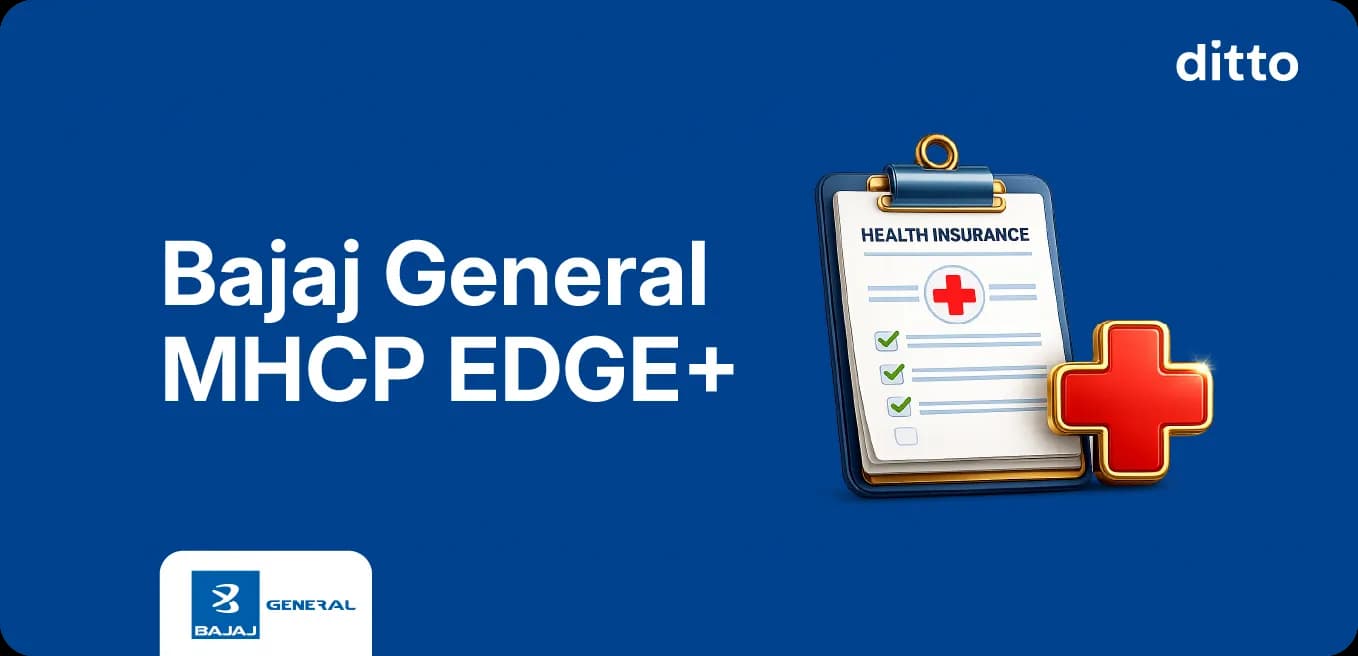 Bajaj General MHCP EDGE+: New Health Insurance Plan Review