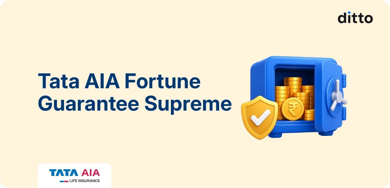 TATA AIA Fortune Guarantee Supreme: Features & Review