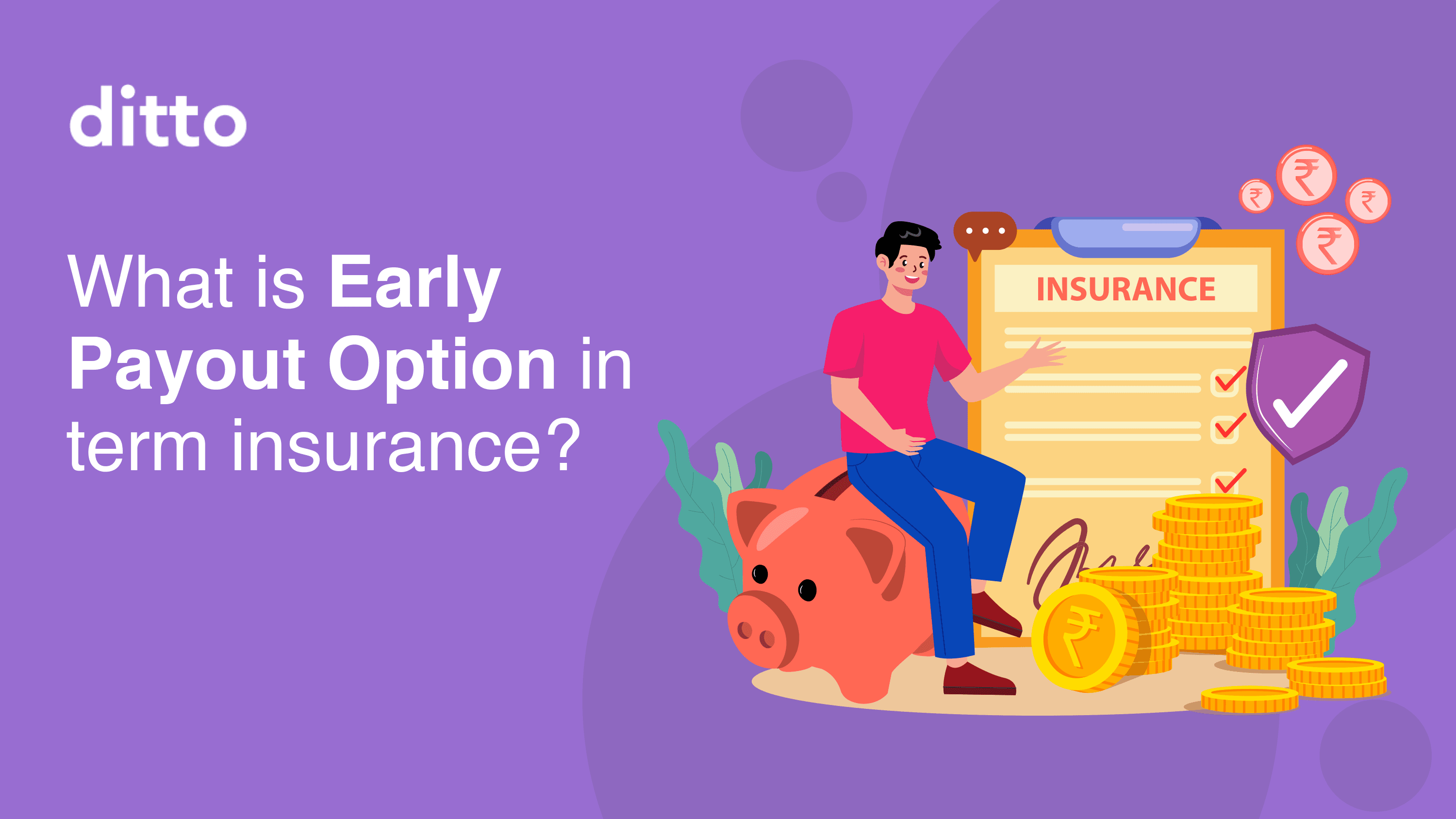 What is Early Payout Option in Term Insurance?