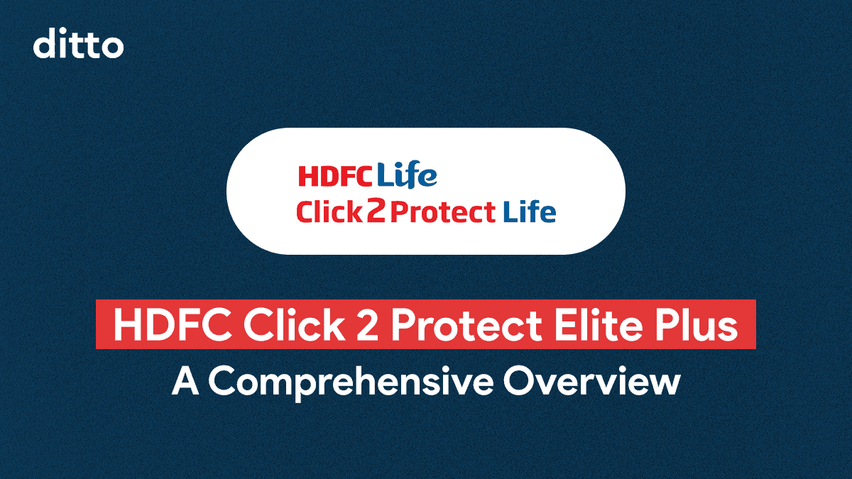 HDFC Life Click 2 Protect Elite Plus Customised Review