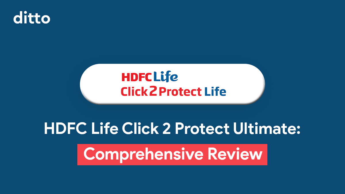 HDFC Life Click 2 Protect Ultimate Customised Review