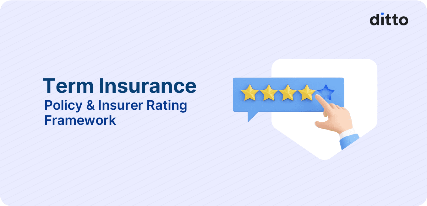 Term Insurance: Policy & Insurer Rating Framework