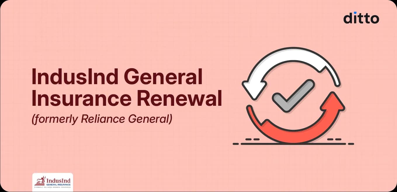IndusInd (Formerly Reliance) General Insurance Renewal