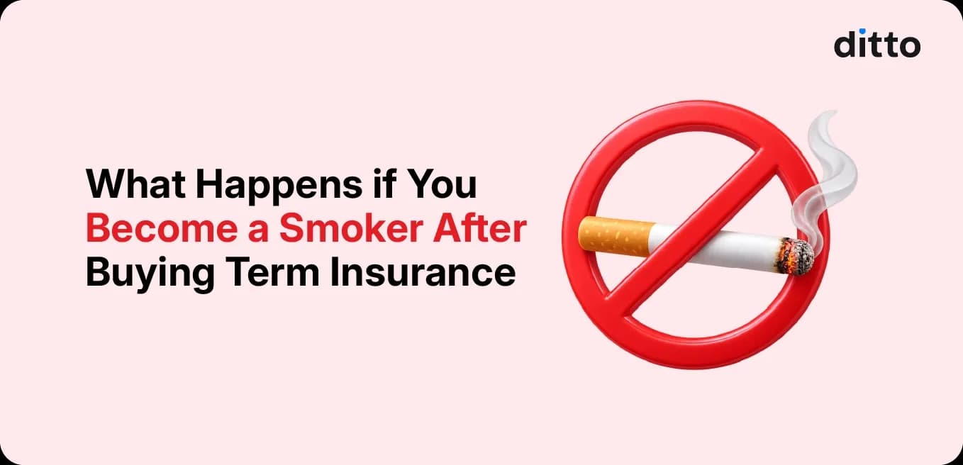 What Happens If You Become a Smoker After Buying Term Insurance?